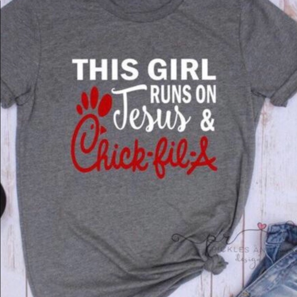 This Girl runs on Jesus and chick-fil-a tee shirt